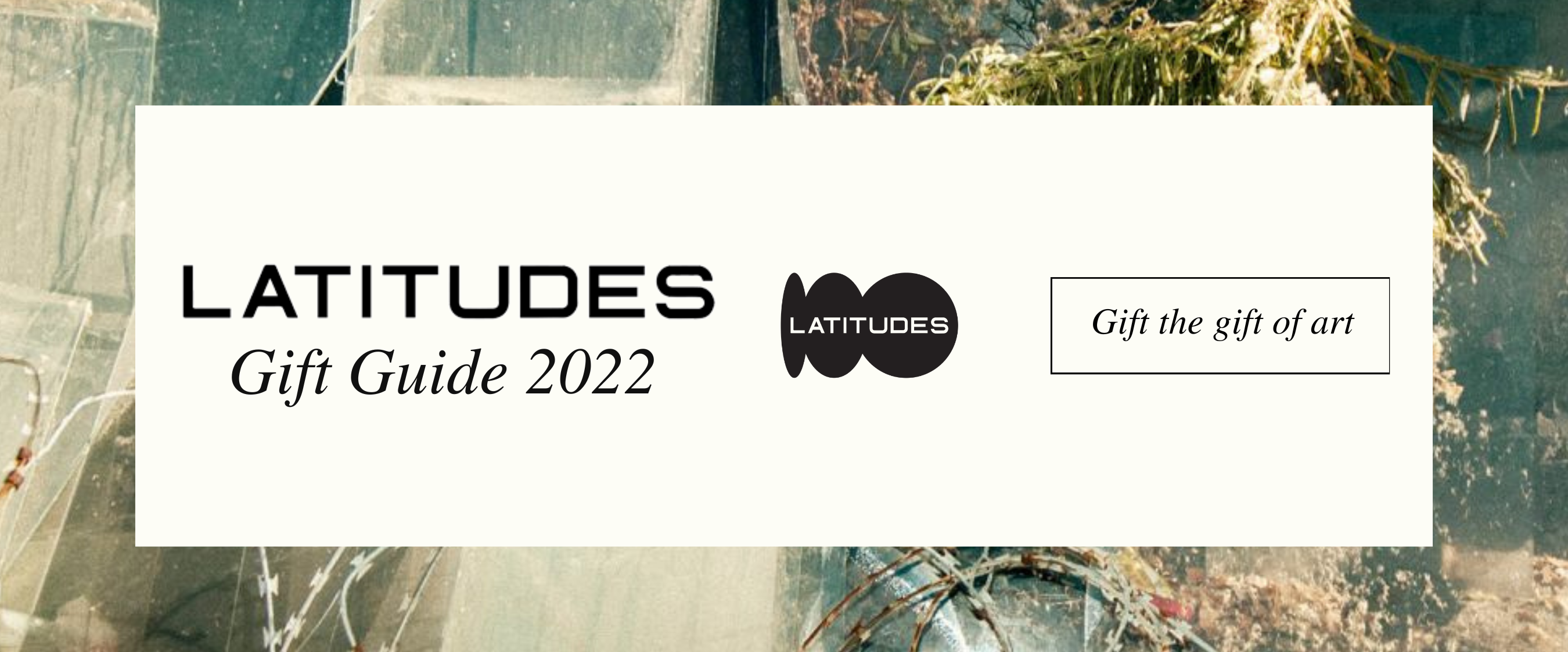 Latitudes | Gifting Guide