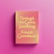 Frances Goodman-Through the Glass, Sparkling